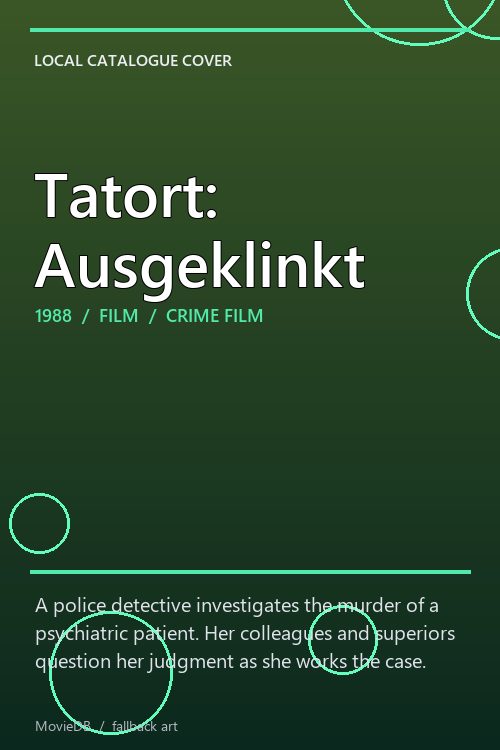 Tatort: Ausgeklinkt poster