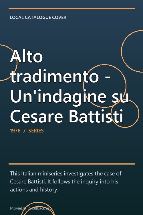 Alto tradimento - Un'indagine su Cesare Battisti poster