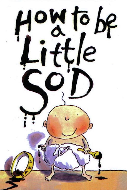 How to Be a Little Sod poster
