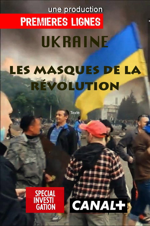 Ukraine: masks of the revolution poster