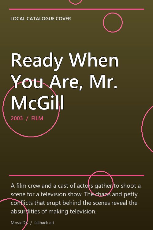 Ready When You Are, Mr. McGill poster