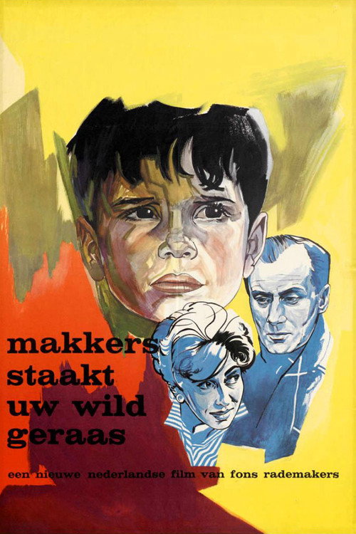 Makkers Staakt uw Wild Geraas poster