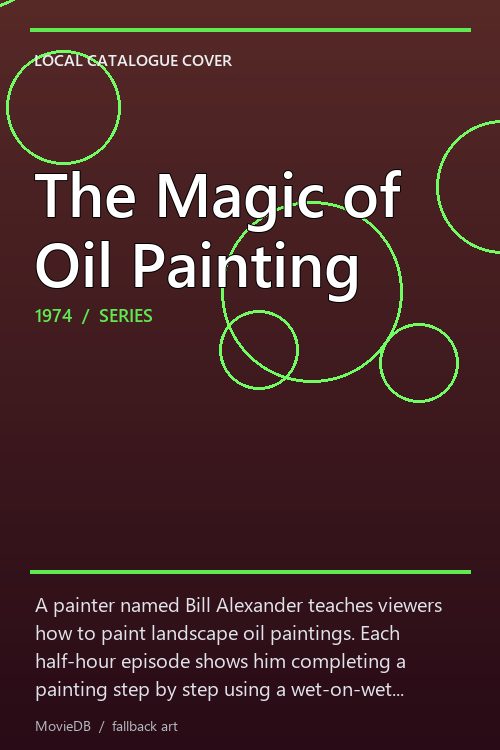 The Magic of Oil Painting poster