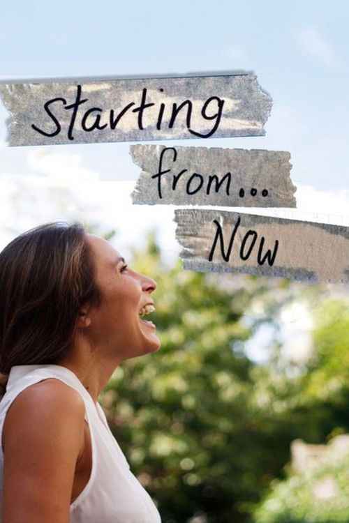Starting From … Now! poster
