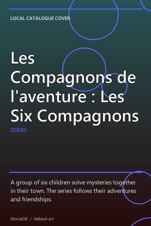 Les Compagnons de l'aventure : Les Six Compagnons poster