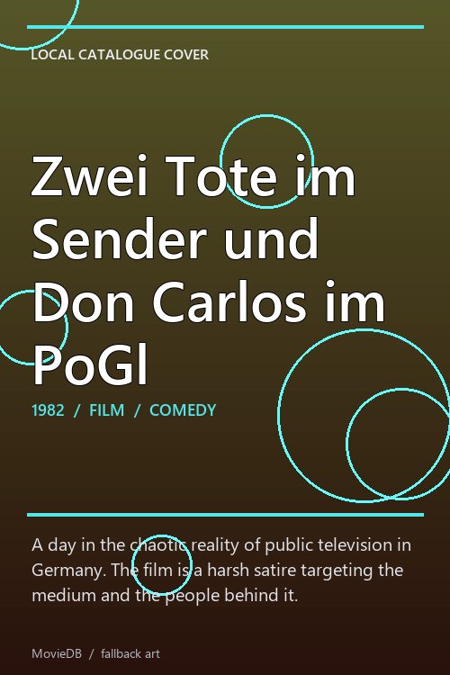 Zwei Tote im Sender und Don Carlos im PoGl poster