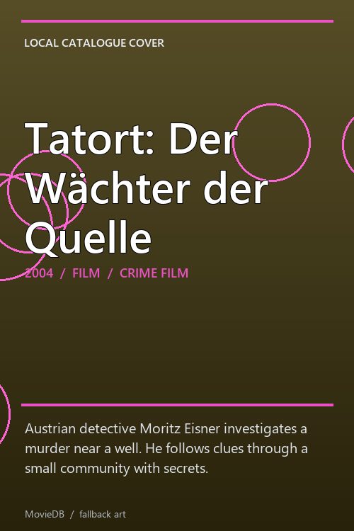 Tatort: Der Wächter der Quelle poster