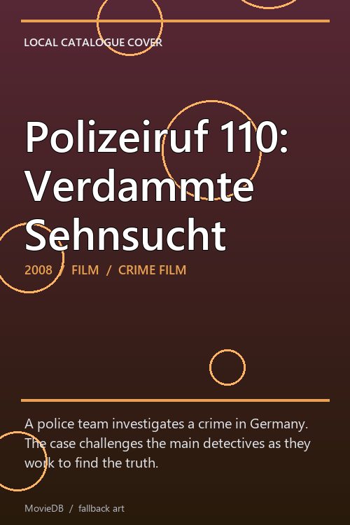 Polizeiruf 110: Verdammte Sehnsucht poster