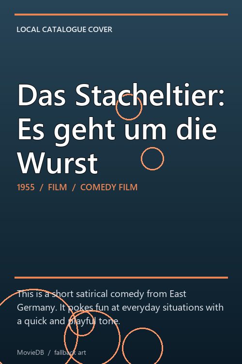 Das Stacheltier: Es geht um die Wurst poster