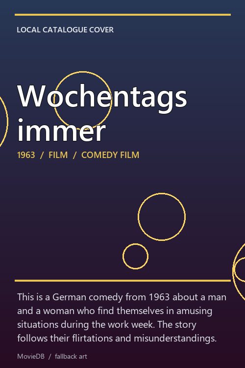 Wochentags immer poster