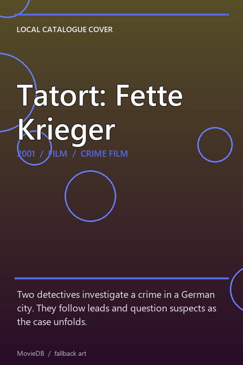 Tatort: Fette Krieger poster
