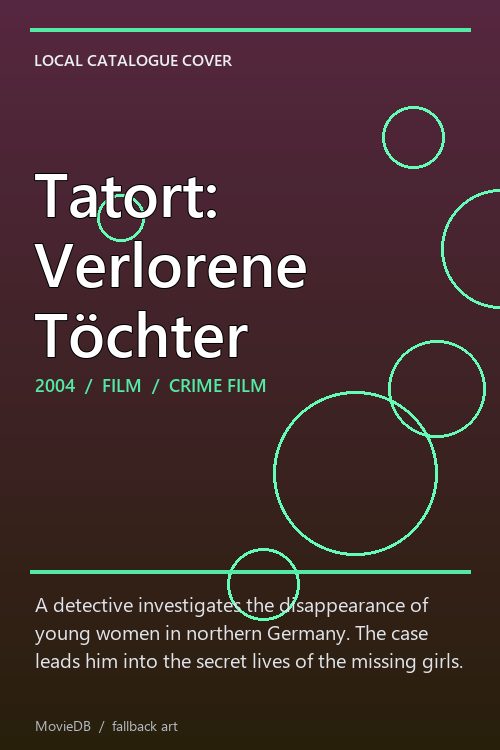 Tatort: Verlorene Töchter poster