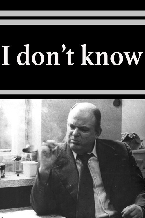 I don’t know poster