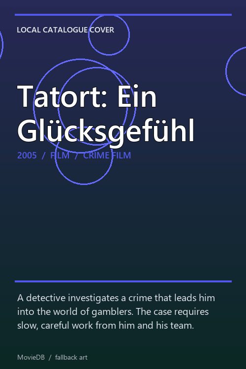 Tatort: Ein Glücksgefühl poster