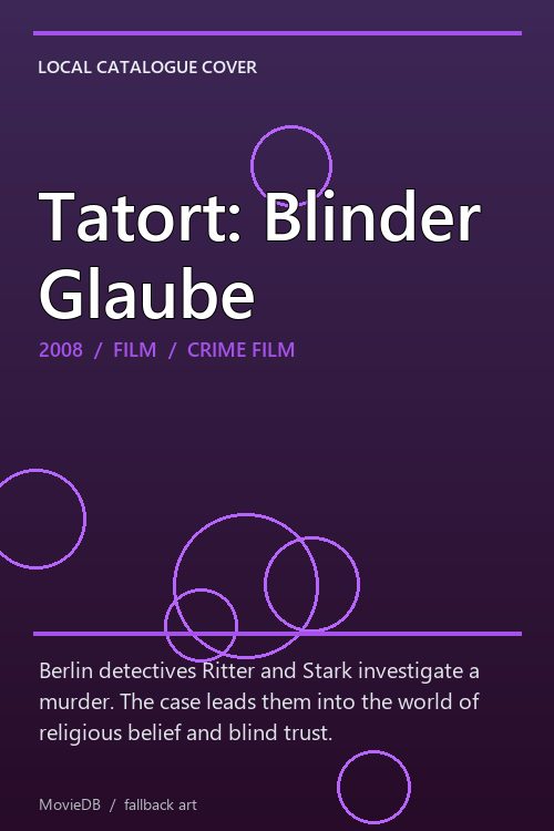 Tatort: Blinder Glaube poster