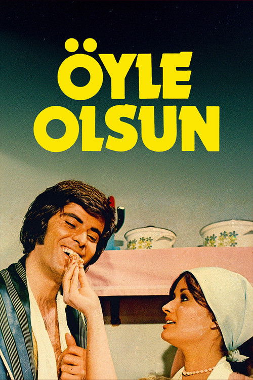 Öyle Olsun poster