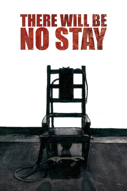 There Will Be No Stay poster