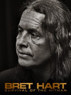 Bret Hart: Survival of the Hitman poster