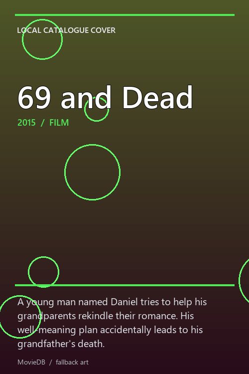 69 and Dead poster