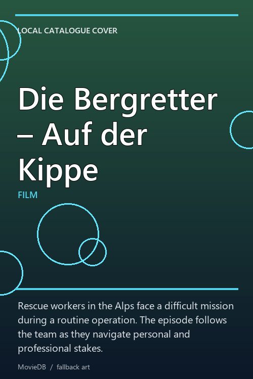 Die Bergretter – Auf der Kippe poster
