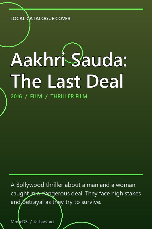 Aakhri Sauda: The Last Deal poster