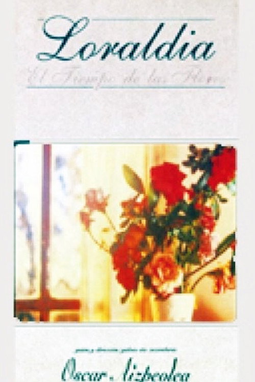 Loraldia - El tiempo de las flores poster