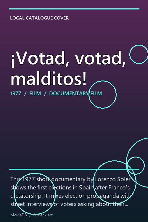 ¡Votad, votad, malditos! poster