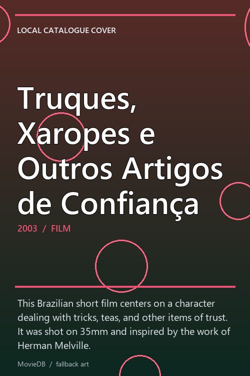 Truques, Xaropes e Outros Artigos de Confiança poster