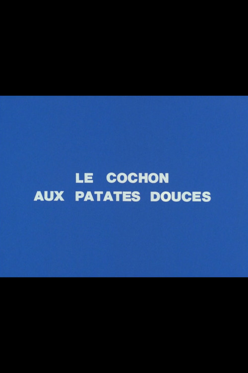 Le Cochon aux patates douces poster