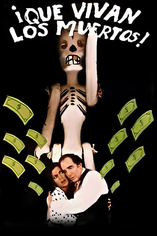 ¡Que vivan los muertos! poster
