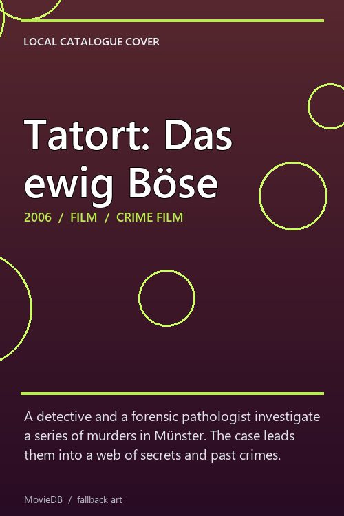 Tatort: Das ewig Böse poster