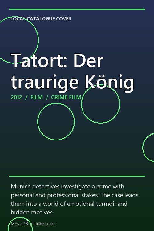 Tatort: Der traurige König poster