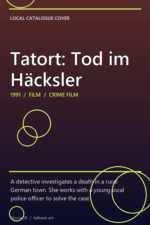 Tatort: Tod im Häcksler poster