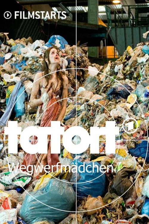 Tatort: Wegwerfmädchen poster