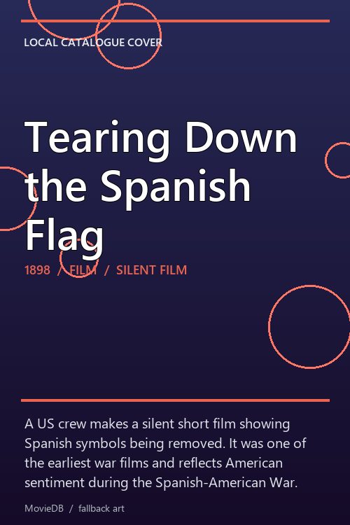 Tearing Down the Spanish Flag poster