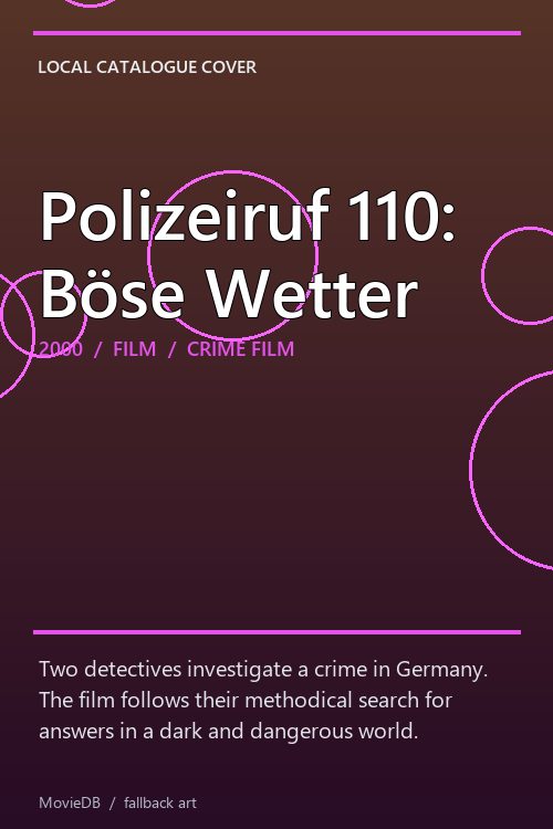Polizeiruf 110: Böse Wetter poster
