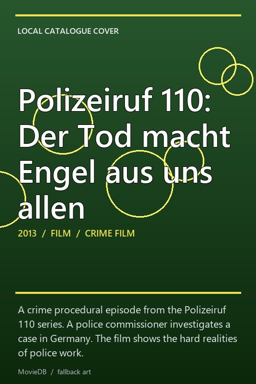 Polizeiruf 110: Der Tod macht Engel aus uns allen poster