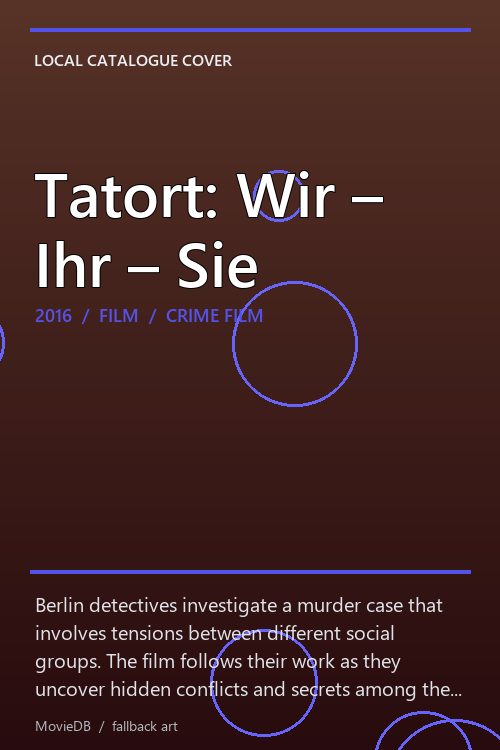 Tatort: Wir – Ihr – Sie poster