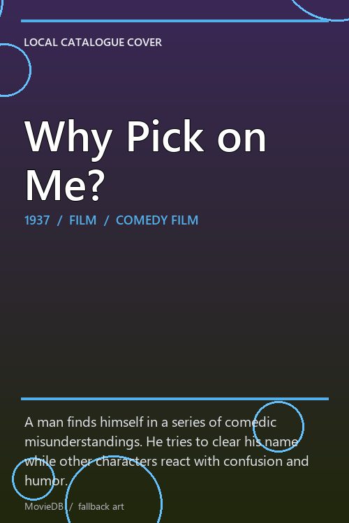 Why Pick on Me? poster