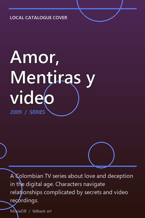 Amor, Mentiras y video poster