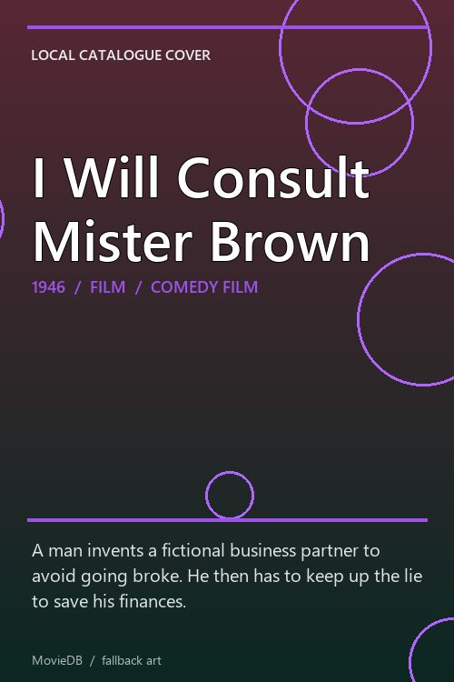 I Will Consult Mister Brown poster