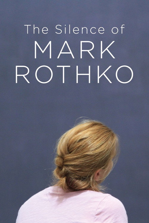 The Silence of Mark Rothko poster