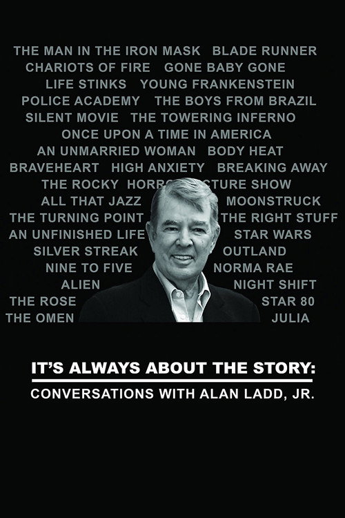 Conversations with Alan Ladd, Jr.: It's Always About the Story poster