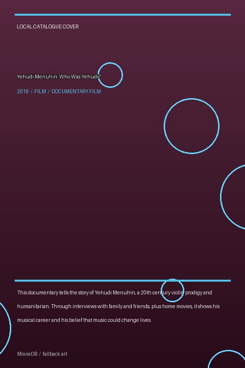 Yehudi Menuhin: Who Was Yehudi? poster