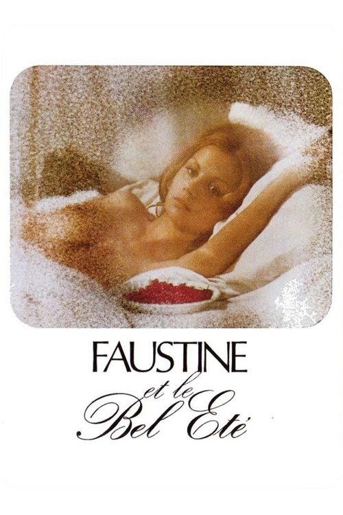 Faustine et le Bel Été poster