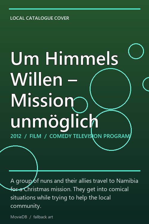 Um Himmels Willen – Mission unmöglich poster