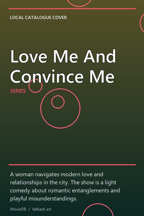 Love Me And Convince Me poster
