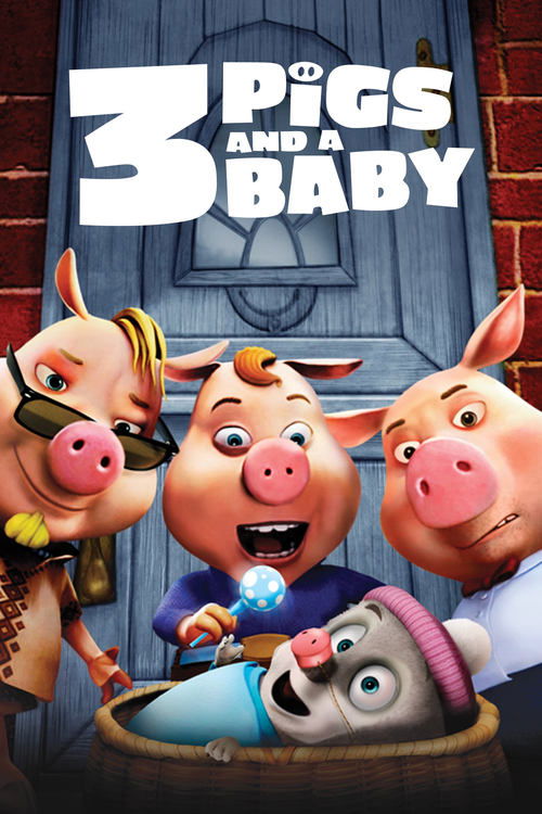 3 Pigs & A Baby poster