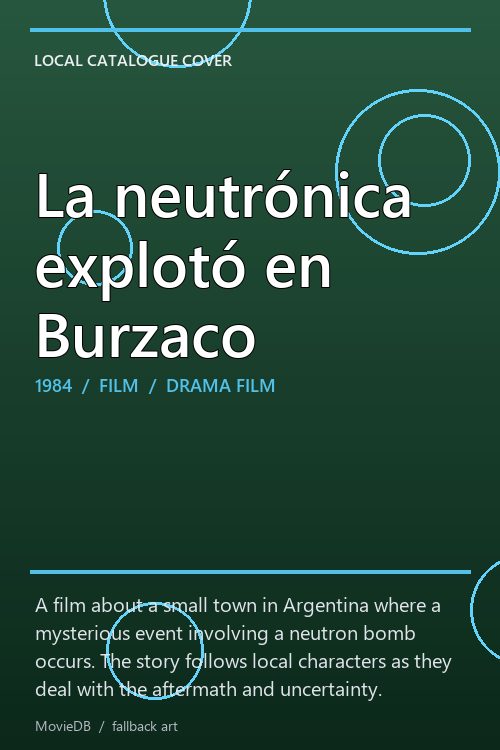 La neutrónica explotó en Burzaco poster