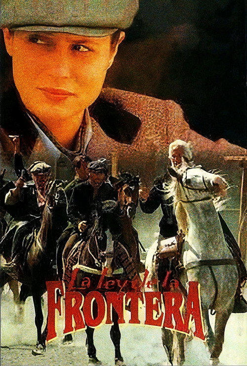 La Ley De La Frontera poster